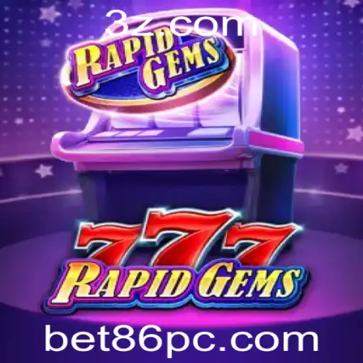 bet86 - Descubra o Desafio e a Emoção do Jogo RapidGems777